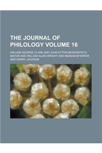 The Journal of Philology Volume 16