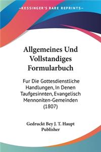 Allgemeines Und Vollstandiges Formularbuch