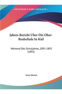 Jahres-Bericht Uber Die Ober-Realschule in Kiel