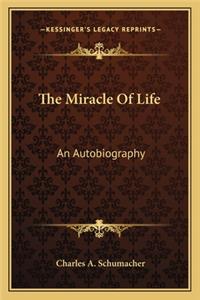 The Miracle Of Life