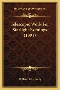 Telescopic Work for Starlight Evenings (1891)