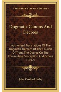 Dogmatic Canons And Decrees
