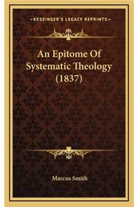 An Epitome of Systematic Theology (1837)