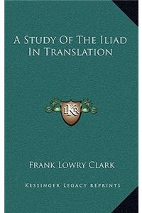 Study Of The Iliad In Translation