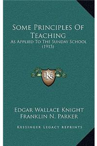 Some Principles of Teaching: As Applied to the Sunday School (1915)