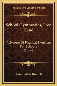 School Gymnastics, Free Hand