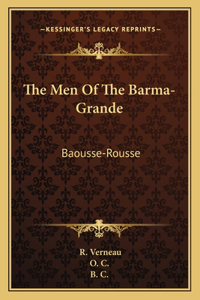 Men of the Barma-Grande