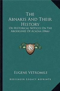 The Abnakis And Their History