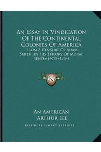 An Essay In Vindication Of The Continental Colonies Of America