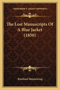 Lost Manuscripts Of A Blue Jacket (1850)