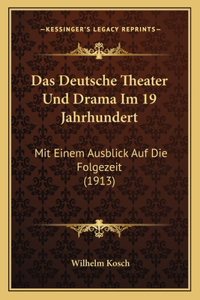 Das Deutsche Theater Und Drama Im 19 Jahrhundert