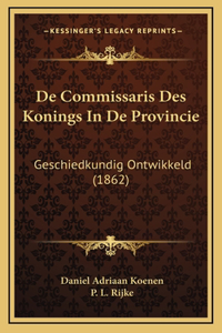 De Commissaris Des Konings In De Provincie