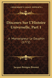 Discours Sur L'Histoire Universelle, Part 1