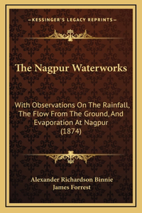 The Nagpur Waterworks