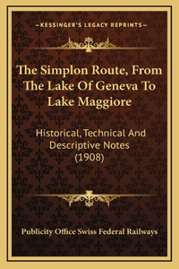 Simplon Route, From The Lake Of Geneva To Lake Maggiore