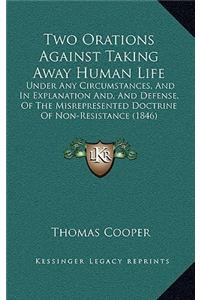 Two Orations Against Taking Away Human Life