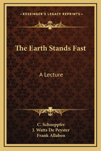 The Earth Stands Fast