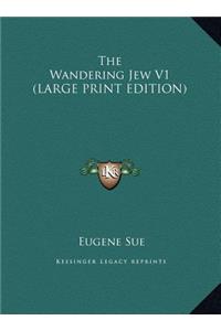 The Wandering Jew V1