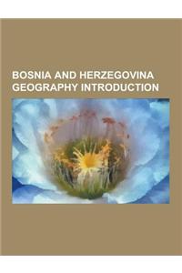 Bosnia and Herzegovina Geography Introduction