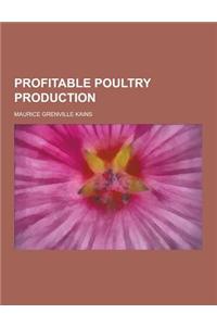 Profitable Poultry Production