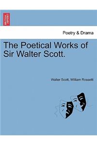 Poetical Works of Sir Walter Scott.