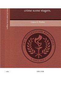 Crime Scene Behaviors of Crime Scene Stagers