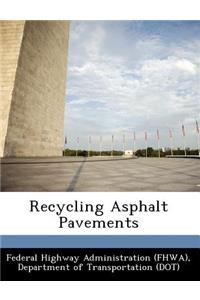Recycling Asphalt Pavements