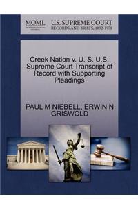 Creek Nation V. U. S. U.S. Supreme Court Transcript of Record with Supporting Pleadings