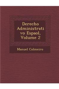 Derecho Administrativo Espa�ol, Volume 2