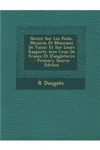 Notice Sur Les Poids, Mesures Et Monnaies de Tunis