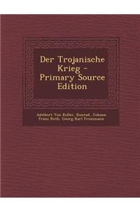 Der Trojanische Krieg