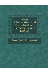 Food Adulteration and Its Detection