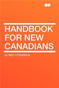 Handbook for New Canadians