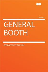 General Booth Volume 1