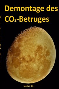 Demontage des CO2-Betruges