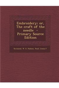 Embroidery; Or, the Craft of the Needle