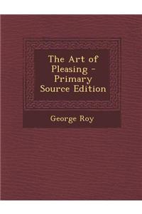 The Art of Pleasing