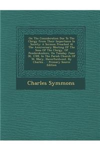 On the Consideration Due to the Clergy from Their Importance in Society