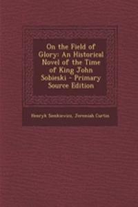 On the Field of Glory