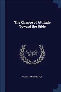 The Change of Attitude Toward the Bible