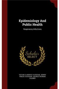 Epidemiology and Public Health