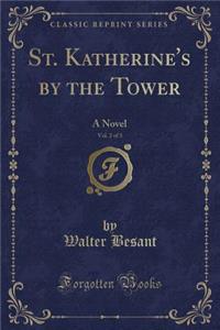 St. Katherine's by the Tower, Vol. 2 of 3