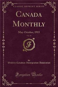 Canada Monthly, Vol. 18