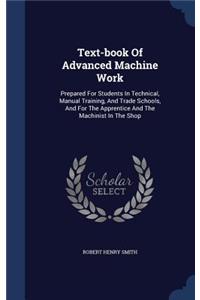 Text-Book of Advanced Machine Work