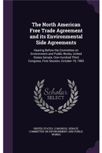 North American Free Trade Agreement and its Environmental Side Agreements