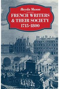 French Writers and their Society 1715–1800