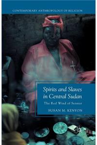 Spirits and Slaves in Central Sudan