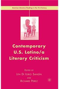 Contemporary U.S. Latino/ A Literary Criticism