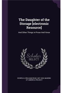 The Daughter of the Storage [Electronic Resource]