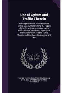 Use of Opium and Traffic Therein